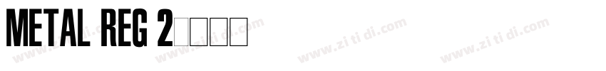 Metal Reg 2字体转换